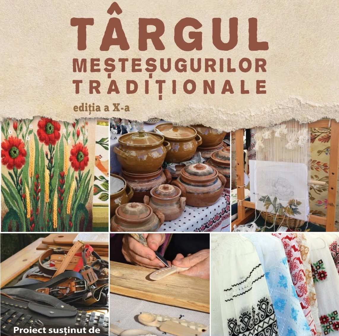 Târgul Meșteșugurilor Tradiționale ajunge la cea de-a X-a ediție, la Ploiești